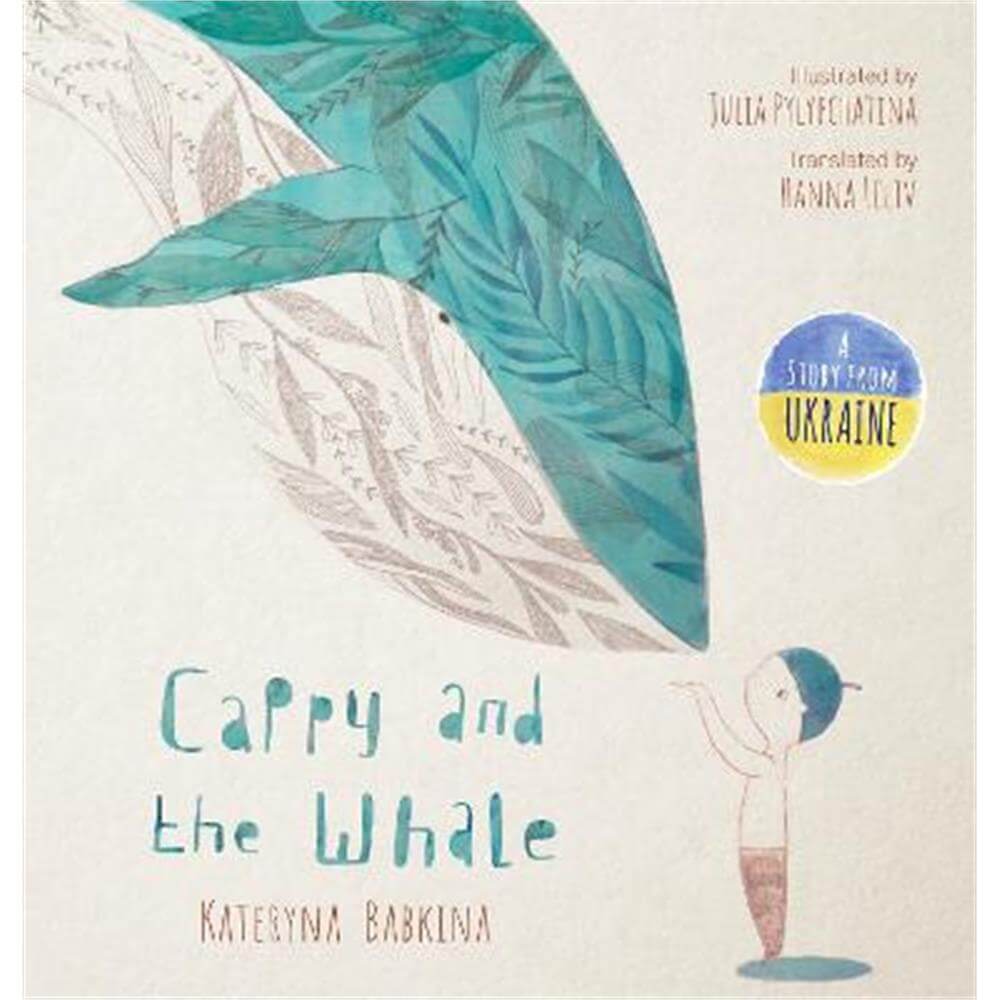 Cappy and the Whale (Hardback) - Kateryna Babkina